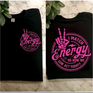Funny shirt I match energy humor skeleton hand popular cute Pink And Black